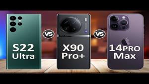 vivo X90 Pro+ Vs. Samsung Galaxy S22 Ultra 5G Vs. iPhone 14