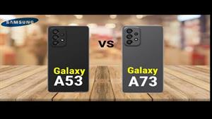 مقایسه Samsung Galaxy A53 vs Samsung Galaxy A73